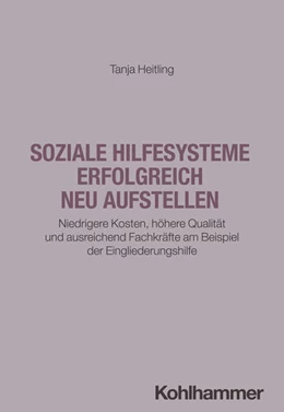 Abbildung von Heitling | Soziale Hilfesysteme erfolgreich neu aufstellen | 1. Auflage | 2024 | beck-shop.de