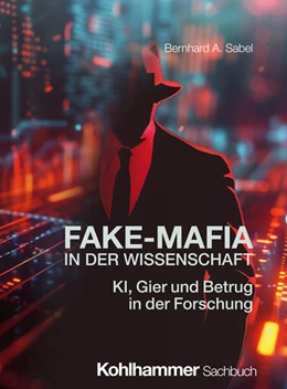 Abbildung von Sabel | Fake-Mafia in der Wissenschaft | 1. Auflage | 2024 | beck-shop.de