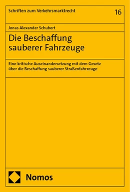 Abbildung von Schubert | Die Beschaffung sauberer Fahrzeuge | 1. Auflage | 2024 | 16 | beck-shop.de