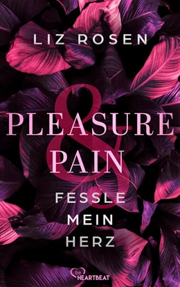 Abbildung von Rosen | Pleasure and Pain - Fessle mein Herz | 1. Auflage | 2024 | beck-shop.de
