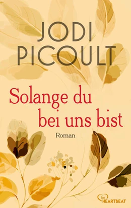 Abbildung von Picoult | Solange du bei uns bist | 1. Auflage | 2024 | beck-shop.de