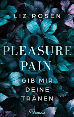 Abbildung von Rosen | Pleasure and Pain - Gib mir deine Tränen | 1. Auflage | 2025 | beck-shop.de