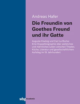 Abbildung von Hafer | Die Freundin von Goethes Freund und ihr Gatte | 1. Auflage | 2024 | beck-shop.de