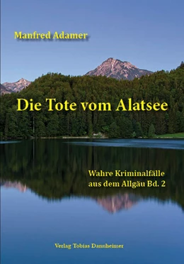 Abbildung von Adamer | Die Tote vom Alatsee | 1. Auflage | 2021 | beck-shop.de