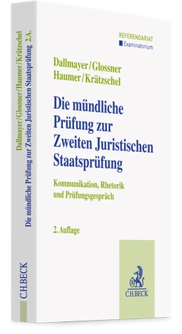 Abbildung von Dallmayer / Glossner | Die mündliche Prüfung zur Zweiten Juristischen Staatsprüfung | 2. Auflage | 2025 | beck-shop.de