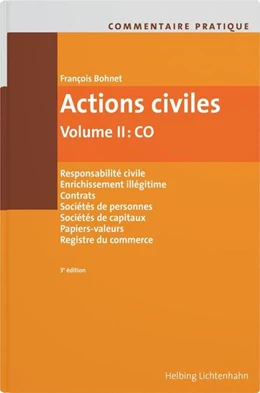 Abbildung von Bohnet | Actions civiles Volume I: CC et LP / Volume II: CO
, Volume II: CO | 3. Auflage | 2025 | beck-shop.de