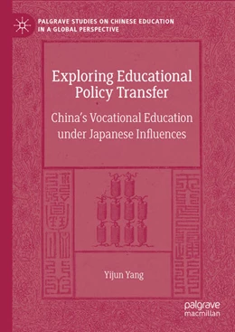 Abbildung von Yang | Exploring Educational Policy Transfer | 1. Auflage | 2024 | beck-shop.de