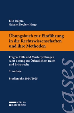 Abbildung von Dalpra / Kogler | Übungsbuch zur Einführung in die Rechtswissenschaften und ihre Methoden | 9. Auflage | 2024 | beck-shop.de