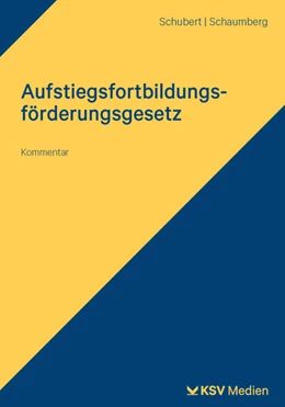 Abbildung von Schubert / Torsten | Aufstiegsfortbildungsförderungsgesetz | 1. Auflage | 2025 | beck-shop.de