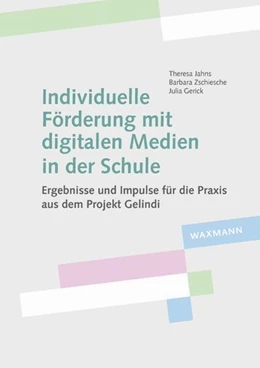 Abbildung von Jahns / Zschiesche | Individuelle Förderung mit digitalen Medien in der Schule | 1. Auflage | 2024 | beck-shop.de