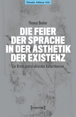 Abbildung von Becker | Die Feier der Sprache in der Ästhetik der Existenz | 1. Auflage | 2024 | beck-shop.de