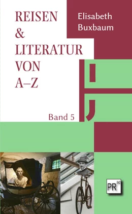 Abbildung von Buxbaum | REISEN & LITERATUR VON A-Z | 1. Auflage | 2025 | beck-shop.de