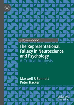 Abbildung von Bennett / Hacker | The Representational Fallacy in Neuroscience and Psychology | 1. Auflage | 2024 | beck-shop.de