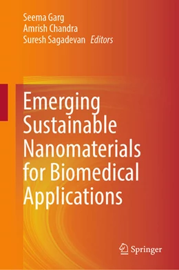 Abbildung von Garg / Chandra | Emerging Sustainable Nanomaterials for Biomedical Applications | 1. Auflage | 2024 | beck-shop.de