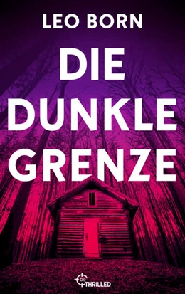 Abbildung von Born | Die dunkle Grenze | 1. Auflage | 2025 | beck-shop.de