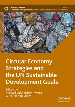 Abbildung von Erdiaw-Kwasie / Alam | Circular Economy Strategies and the UN Sustainable Development Goals | 1. Auflage | 2024 | beck-shop.de
