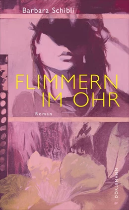 Abbildung von Schibli | Flimmern im Ohr | 1. Auflage | 2024 | beck-shop.de