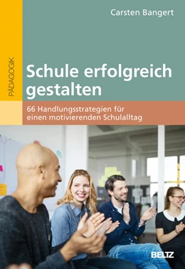 Abbildung von Bangert | Schule erfolgreich gestalten | 1. Auflage | 2025 | beck-shop.de