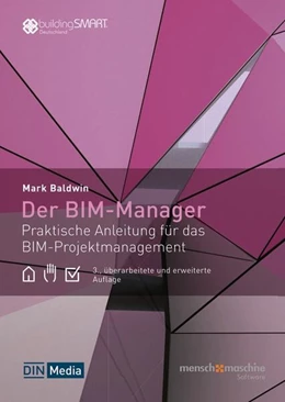 Abbildung von Baldwin | Der BIM-Manager - Buch mit E-Book | 3. Auflage | 2025 | beck-shop.de