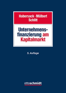 Abbildung von Habersack / Mülbert | Unternehmensfinanzierung am Kapitalmarkt | 5. Auflage | 2024 | beck-shop.de