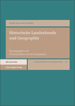 Abbildung von Gehrke / Mann | Historische Landeskunde und Geographie | 1. Auflage | 2024 | beck-shop.de