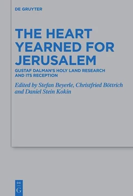 Abbildung von Beyerle / Böttrich | The Heart Yearned for Jerusalem | 1. Auflage | 2026 | 556 | beck-shop.de