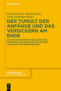 Abbildung von Huss / Roling | Der Tumult der Anfänge und das Versickern am Ende | 1. Auflage | 2024 | 260 | beck-shop.de