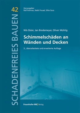 Abbildung von Ruhnau / Fouad | Schimmelschäden an Wänden und Decken | 3. Auflage | 2024 | 42 | beck-shop.de