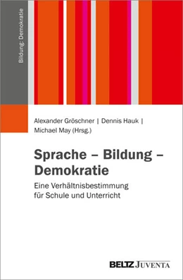 Abbildung von Gröschner / Hauk | Sprache – Bildung – Demokratie | 1. Auflage | 2026 | beck-shop.de