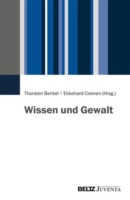 Abbildung von Benkel / Coenen | Wissen und Gewalt | 1. Auflage | 2025 | beck-shop.de