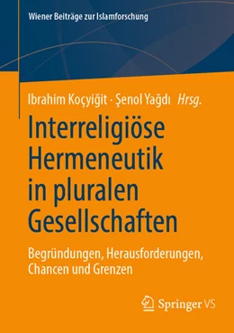 Abbildung von Koçyigit / Yagdi | Interreligiöse Hermeneutik in pluralen Gesellschaften | 1. Auflage | 2024 | beck-shop.de