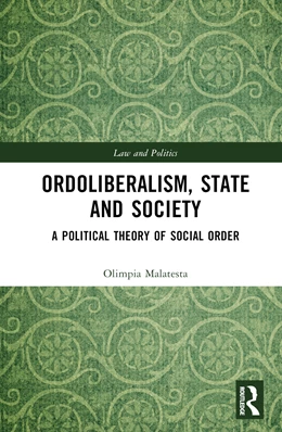 Abbildung von Malatesta | Ordoliberalism, State and Society | 1. Auflage | 2025 | beck-shop.de