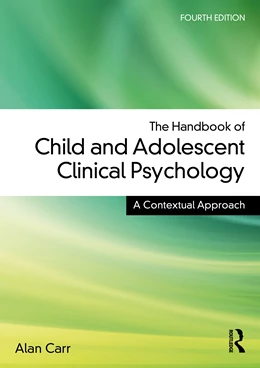 Abbildung von Carr | The Handbook of Child and Adolescent Clinical Psychology | 4. Auflage | 2025 | beck-shop.de