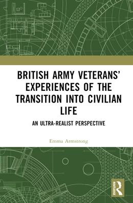 Abbildung von Armstrong | British Army Veterans' Experiences of the Transition into Civilian Life | 1. Auflage | 2025 | beck-shop.de