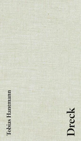 Abbildung von Hantmann / Galerie Bernd Kugler | Dreck. Dirt. Vuil | 1. Auflage | 2025 | beck-shop.de