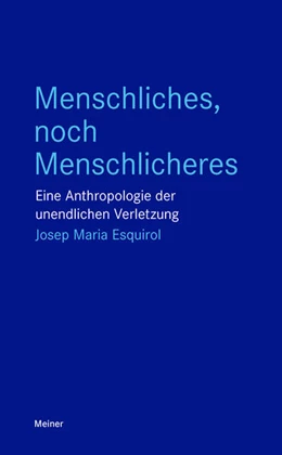 Abbildung von Esquirol | Menschliches, noch Menschlicheres | 1. Auflage | 2024 | beck-shop.de