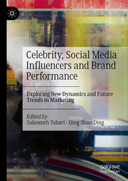 Abbildung von Tabari / Ding | Celebrity, Social Media Influencers and Brand Performance | 1. Auflage | 2024 | beck-shop.de