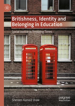 Abbildung von Hamed Shaw | Britishness, Identity and Belonging in Education | 1. Auflage | 2024 | beck-shop.de