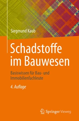 Abbildung von Kaub | Schadstoffe im Bauwesen | 4. Auflage | 2024 | beck-shop.de