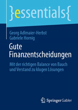 Abbildung von Adlmaier-Herbst / Hornig | Gute Finanzentscheidungen | 1. Auflage | 2024 | beck-shop.de