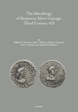 Abbildung von Abramzon / Efimova | The Metallurgy of Bosporan Silver Coinage | 1. Auflage | 2023 | beck-shop.de