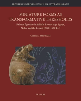Abbildung von Miniaci | Miniature Forms as Transformative Thresholds | 1. Auflage | 2023 | beck-shop.de