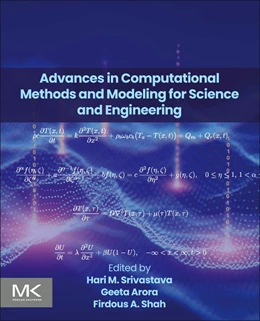 Abbildung von Srivastava / Arora | Advances in Computational Methods and Modeling for Science and Engineering | 1. Auflage | 2025 | beck-shop.de