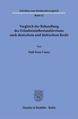 Abbildung von Canan | Vergleich der Behandlung des Erlaubnistatbestandsirrtums nach deutschem und türkischem Recht | 1. Auflage | 2024 | beck-shop.de