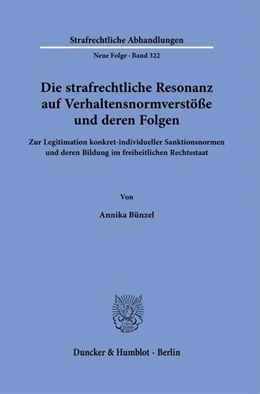 Abbildung von Bünzel | Die strafrechtliche Resonanz auf Verhaltensnormverstöße und deren Folgen | 1. Auflage | 2024 | beck-shop.de