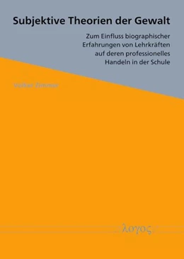 Abbildung von Zimmer | Subjektive Theorien der Gewalt | 1. Auflage | 2024 | beck-shop.de