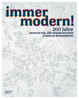 Abbildung von Goebel / Architekten- und Ingenieurverein zu Berlin-Brandenburg e. V. | immer modern! | 1. Auflage | 2024 | beck-shop.de