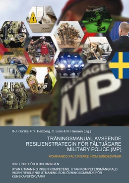 Abbildung von Gorzka / Lorei | TRÄNINGSMANUAL AVSEENDE RESILIENSTRATEGIN FÖR FÄLTJÄGARE MILITARY POLICE (MP) | 1. Auflage | 2024 | beck-shop.de
