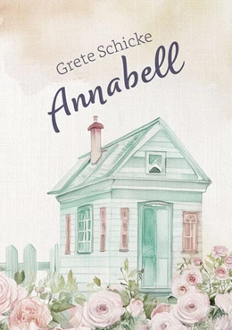 Abbildung von Schicke | Annabell | 1. Auflage | 2024 | beck-shop.de