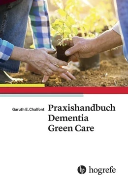 Abbildung von Chalfont | Praxishandbuch Dementia Green Care | 1. Auflage | 2024 | beck-shop.de